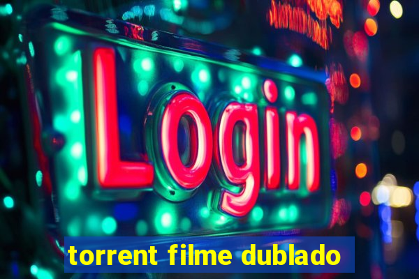 torrent filme dublado